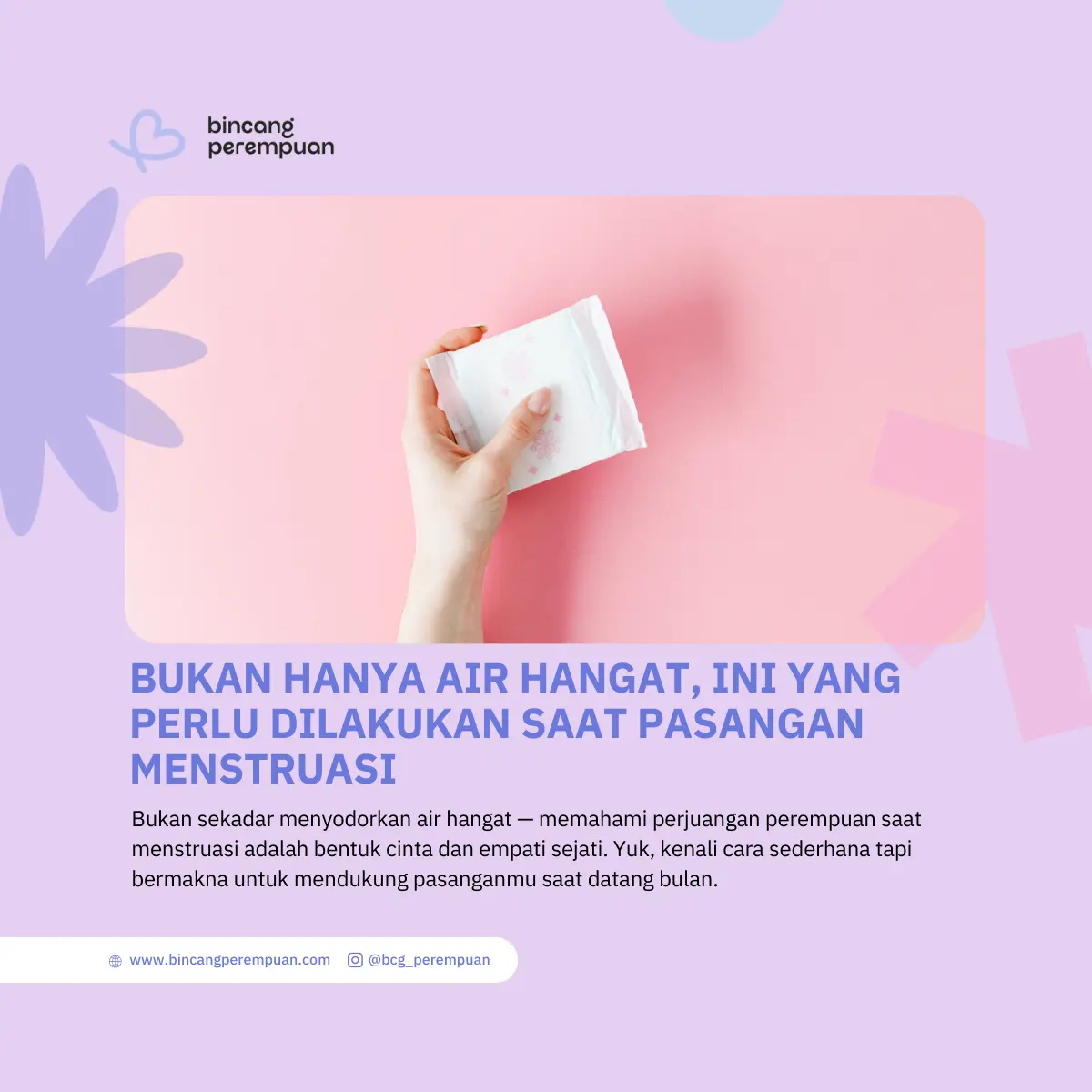 Bukan Hanya Air Hangat, Ini yang Perlu Dilakukan Saat Pasangan Menstruasi