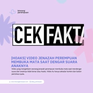 [HOAKS] Video Jenazah Perempuan Membuka Mata Saat Dengar Suara Anaknya