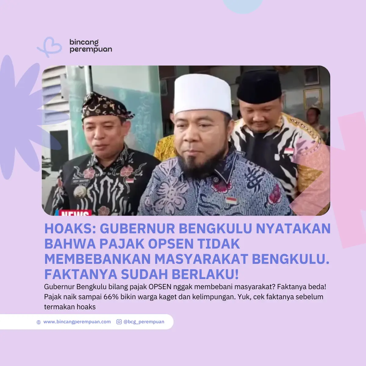 Hoaks Gubernur Bengkulu Nyatakan Bahwa Pajak OPSEN Tidak Membebankan Masyarakat Bengkulu. Faktanya Sudah Berlaku!