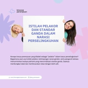 Istilah Pelakor dan Standar Ganda dalam Narasi Perselingkuhan