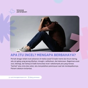 Apa Itu Incel Mengapa Berbahaya