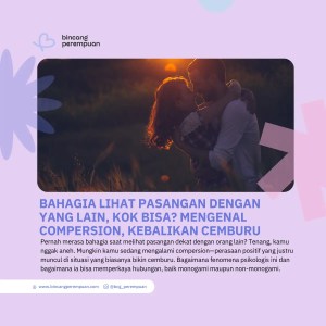 Bahagia Lihat Pasangan dengan yang Lain, Kok Bisa Mengenal Compersion, Kebalikan Cemburu