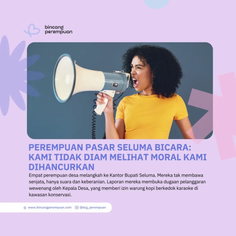 Perempuan Pasar Seluma Bicara Kami Tidak Diam Melihat Moral Kami Dihancurkan