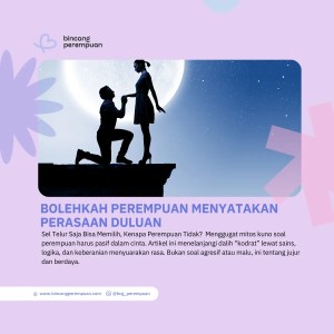 Bolehkah Perempuan Menyatakan Perasaan Duluan