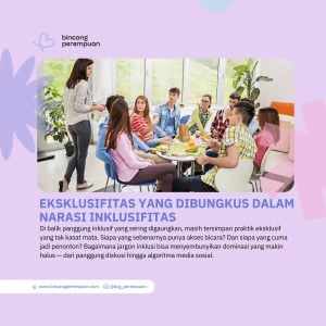Eksklusifitas yang Dibungkus dalam Narasi Inklusifitas