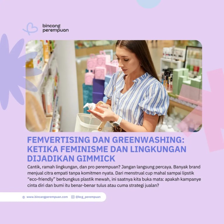 Femvertising dan Greenwashing Ketika Feminisme dan Lingkungan Dijadikan Gimmick