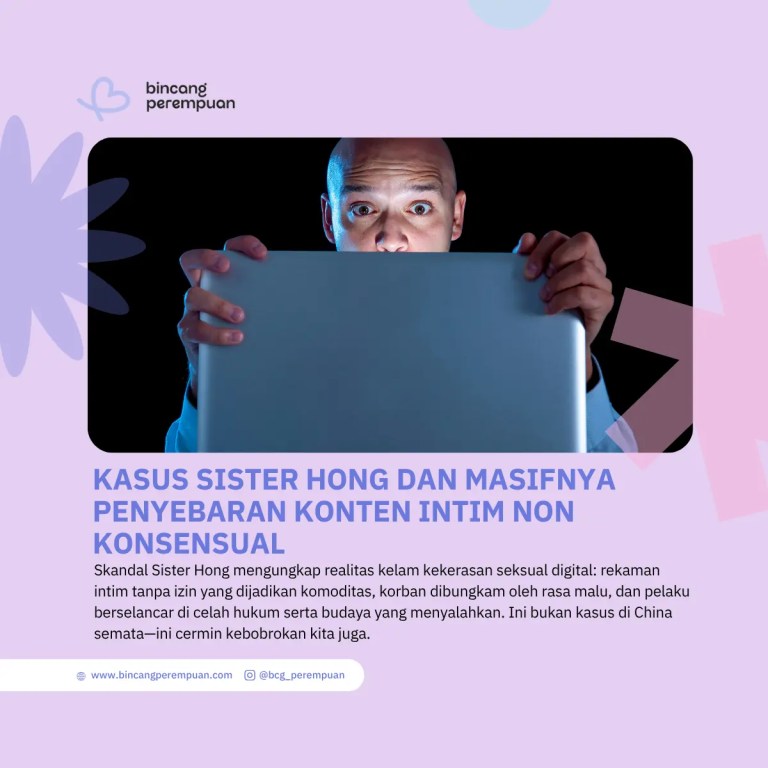 Kasus Sister Hong dan Masifnya Penyebaran Konten Intim Non Konsensual