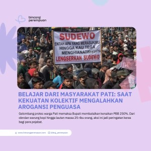 Belajar dari Masyarakat Pati Saat Kekuatan Kolektif Mengalahkan Arogansi Penguasa