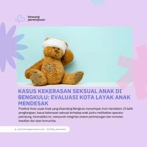 Kasus Kekerasan Seksual Anak di Bengkulu Evaluasi Kota Layak Anak Mendesak
