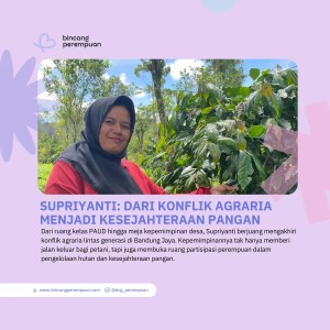 Supriyanti Dari Konflik Agraria Menjadi Kesejahteraan Pangan