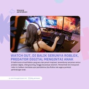 Watch Out, Di Balik Serunya Roblox, Predator Digital Mengintai Anak