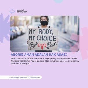 Aborsi Aman Adalah Hak Asasi