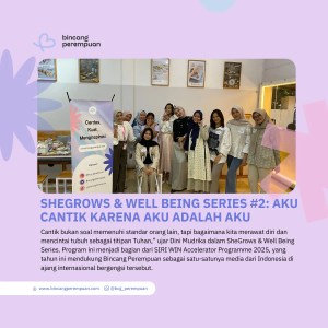 SheGrows & Well Being Series #2 Aku Cantik Karena Aku adalah Aku  